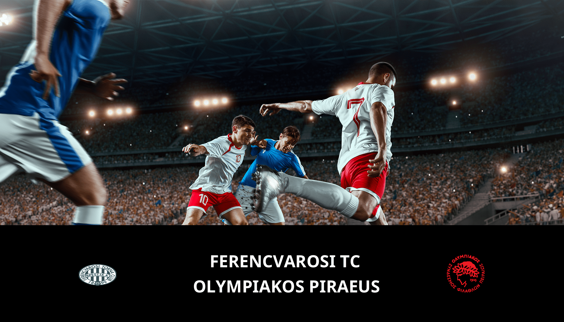 Pronostic Ferencvarosi TC VS Olympiakos Piraeus du 22/02/2024 Analyse de la rencontre